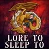 undefined Lore to Sleep To