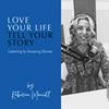 undefined Love Your Life, Tell Your Story by Kathleen Marriott