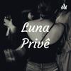 undefined Luna Privê