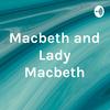 undefined Macbeth and Lady Macbeth