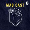 undefined Mad Cast