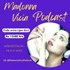 undefined Madonna Vicia Podcast