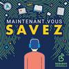 undefined Maintenant, vous savez