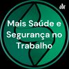 undefined Mais Saúde e Segurança no Trabalho