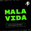 undefined Mala Vida!
