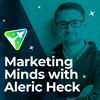 undefined Marketing Minds with Aleric Heck