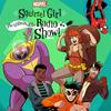 undefined Marvel’s Squirrel Girl: The Unbeatable Radio Show!