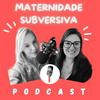 undefined Maternidade Subversiva