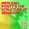 undefined Maurice Merleau-Ponty | The Structure of Behavior
