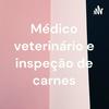 undefined Médico veterinário e inspeção de carnes