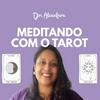 undefined Meditando com o Tarot com Dri Alcântara