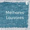 undefined Melhores Louvores