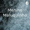 undefined Menino Maluquinho