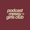 undefined messy girls club por catharine rosas