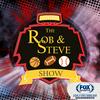 undefined The Rob & Steve Show