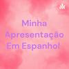 undefined Minha Apresentação Em Espanhol