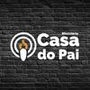 undefined Podcast Casa do Pai