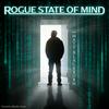 undefined Rogue State of Mind