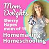 undefined Mom Delights Homemaking and Homeschooling