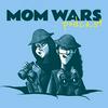 undefined Mom Wars