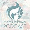 undefined Moms in Prayer Podcast