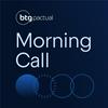 undefined Morning Call - BTG Pactual