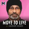 undefined Move to Live with Akram Khan