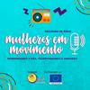 undefined Mulheres em Movimento