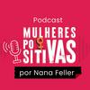 undefined Mulheres Positivas
