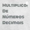 undefined Multiplicação De Números Decimais