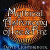 undefined Mythical Astronomy of Ice and Fire