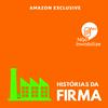 undefined Não Inviabilize apresenta: Histórias da Firma