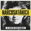 undefined Narcosatánica: El caso de Sara Aldrete
