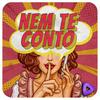 undefined Nem te Conto