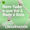 undefined Nem tudo o que vai à rede é bola