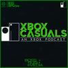 undefined Xbox Casuals: An Xbox Podcast