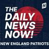 undefined New England Patriots Today | 2 Min News | The Daily News Now!