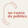undefined No Rastro da Política