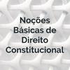 undefined Noções Básicas de Direito Constitucional