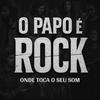 undefined O Papo é Rock