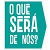 undefined O que será de nós?