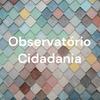 undefined Observatório Cidadania