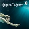 undefined Oceano Podcast