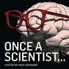 undefined Once a Scientist