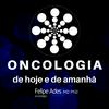 undefined Oncologia de hoje e de amanhã - Dr. Felipe Ades MD PhD