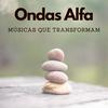 undefined Ondas Alfa - Músicas que transformam