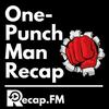 undefined One-Punch Man Recap