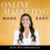 undefined Online Marketing Made Easy with Amy Porterfield