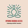 undefined Opening Dharma Access: Listening to BIPOC Teachers & Practitioners