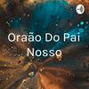 undefined Oração Do Pai Nosso